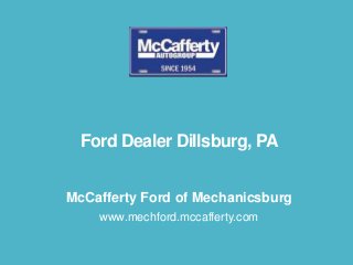 Ford Dealer Dillsburg, PA
McCafferty Ford of Mechanicsburg
www.mechford.mccafferty.com

 