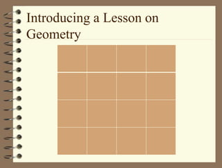 Introducing a Lesson on
Geometry
 