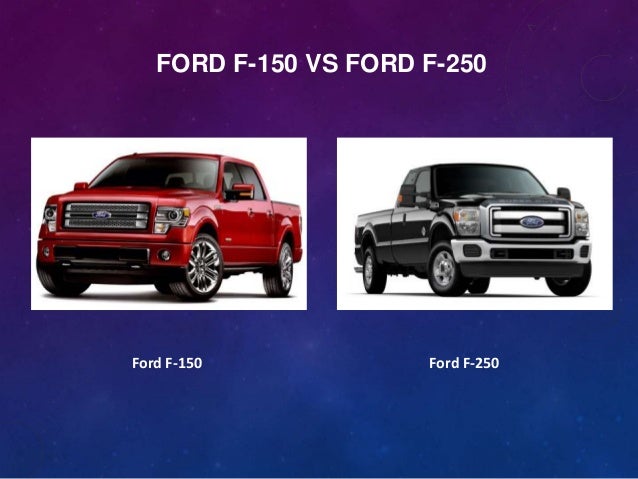 f150 vs f250