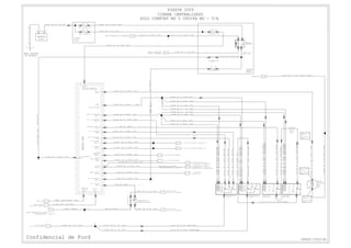 BATERÍA FUSIBLERA
DE MOTOR
PARCIAL
MAXI FUSIBLE #6
MAXI FUSIBLE #7
MASA SOPORTE
DE BATERÍA
DESDE INTERRUPTOR DE ENCENDIDO
CIERRE CENTRALIZADO
SOLO COMFORT MD Y OTD+PA MD - T/A
FIESTA 2009
DESDE LA MASA DEL
PILAR A IZQUIERDO
RELÉ DE
ENCENDIDO
FUSIBLE ATO #21
FUSIBLE ATO #4
DISYUNTOR 25A
# 31
FUSIBLERA
CENTRAL
PARCIAL
DESDE MASA
2)Desbloquear
1)Bloqueocentral
MOTOR DEL SEGURO
DE LA PUERTA DELANTERA
IZQUIERDA
MOTOR DEL SEGURO
DE LA PUERTA
TRASERA IZQUIERDA
MOTOR DEL SEGURO
DE LA PUERTA
TRASERA DERECHA
MOTOR DEL SEGURO
DE LA PUERTA DELANTERA
DERECHA
1)Puertacerrada
SEÑALDE
PUERTAABIERTA
0)Puertaabierta
1)Puertacerrada
SEÑALDE
PUERTAABIERTA
0)Puertaabierta
SEÑALDE
PUERTAABIERTA
SEÑALDE
PUERTAABIERTA
2)Desbloquear
1)Puertacerrada
0)Puertaabierta
1)Bloqueocentral
1)Puertacerrada
0)Puertaabierta
DESDE LA MASA
DEL PILAR A IZQUIERDO
DESDE LA MASA
DEL PILAR A IZQUIERDO
DESDE LA MASA
DEL PILAR A IZQUIERDO
MÓDULORKE
DESDE LA MASA
DEL PILAR A DERECHO
DESDE PCM
MASA 31
SENSOR DE
VELOCIDAD
FUENTE DE ALIMENTACIÓN
DEL CIERRE CENTRALIZADO
INT. TR
MOTOR DE BLOQUEO
MOTOR DE DESBLOQUEO
INT. FL (CONDUCTOR)
INTERRUPTOR FR,RL,RR
INT. DE BLOQUEO
INT. DE DESBLOQUEO
LUZ IZQUIERDA
LUZ DERECHA
LUZ DE
PASARUEDAS
LUZ DE
TECHO TRASERA
BOCINA
INT. DE ENCENDIDO
INT. DEL CAPÓ
INT. DE ENCENDIDO
A FUSIBLE ATO #11 10A
OPCIÓN=BOCINA DE SEGURIDAD
A INTERRUPTOR DE LIMPIA/
LAVAPARABRISAS - PIN# C2-11
OPCIÓN=SIN BOCINA DE SEGURIDAD
A DIAGNÓSTICO
LÍNEA K ISO
A LUZ DE GIRO/BALIZA IZQUIERDA C1-5
A LUZ DE GIRO/BALIZA DERECHA C1-11
A LUZ DE TECHO DELANTERA
A LUZ DE TECHO TRASERA
Confidencial de Ford
BATERÍA
MOTOR
ELÉCTRICO
DEL
BAÚL
DESDE INTERRUPTOR DE LIMPIA
/LAVAPARABRISAS - PIN# C1-7
PARA VEHÍCULOS SIN AIRBAG
CÓDIGO=29S-ME6A WA 1.0 OG 14401
INTERRUPTOR DE
APERTURA DEL BAÚL
PARA 17K400 WH
CAVNUM = A
PARA 13A444 WH
CAVNUM = 2
PARA 13A444 WH
PARA 17K400 WH
CAVNUM = C1-1
CAVNUM = C1-2
PARA 17K400 WH
PARA 13A444 WH
CAVNUM = C1-2
CAVNUM = C1-1
LÍNEA K ISO9141
PH9S65-70420-BC
C1-2
C1-3
C1-4
C1-1
C1-6
1 0 2 1M
C1-5
C1-3
C1-2
C1-4
C1-6
C1-1
C1-3
C1-4
C1-2
C1-5
C1-2
C1-3
C1-3
C1-2
C1-4
C1-5
.
6.1.0
.
1.4.0
2M
1M
.
7.5.0
.
.
S4
S2
S30
WA 1.0 1440132-AA48 WH-RD32-AA1 WH-RDWA 1.0 14401
29S-ME7A OG-BUWA 1.0 14401
14401UB-KBAW 0.131S-LC7
31S-AA11 BK-WHWA 0.5 14401
14401UB-EYAW 0.133-AA49
33-AA48 YE-RDWA 1.0 14401
33-AA1 YE-RDWA 1.0 14401
31S-AA10 BK-RDWA 0.5 14401
8-EE9 WH-GNWA 0.35 14401
8-RE22 WH-VTWA 0.5 14401
14401UB-NGAW 5.015-AA5
GN-BK
15-DA4
14401
AW0.1SOLOCOMFORTMD
.
1.2.0 31-DA7B WA 2.5 BK 14401
14401AW 0.1 WH32-AA50
S102
4
8 2
1
1 0 4 4 19 2 B M - S 1 3BK-RDWA 0.5
.
14401EY-KBAW 0.131S-LC17
16
C1-2
32-AA8317K400O13A444WH-BUWA0.5
C1-1
S1
31-AA8317K400O13A444BKWA0.5
31-DA6 17K400 O 13A444BKWA 2.5
10441GO-UBAW 0.149-GL23
10441HW-UBAW 0.149-GL25
.
1.2.0
14401BKWA 0.531-AA30
.
1.2.0 31-AA80 BKWA 2.5 14401
31-AA31 14401BKWA 0.5
1 0 4 4 11 3 A A - S 9 2OG-BUWA 1.0
.
1.2.0
.
5.1.0
S6
1 0 4 4 11 K L - S 9 2OG-BUWA 1.0
15-AJ43 GN-RDWA 2.5 14401
S43
14401UB-NG2JA-51AW5.2SOLOOTD+PAMD
.
1.2.0
S5
30-BB8 RD-OGWA 6.0 14401
14401GN-BK
AW 0.615-DB4
15-AJ1 WA 6.0 GN-BU 14401
3086
85 87
BB
C1-1C1-2
BB
14401DRAW 0.630-DB1
31-DA1BKWA16.014301
BB
C5-1
C6-1
C2-1
C3-1
(+)(-)
C1-1
C3-1
C2-1
G1
+
A06 )C(
+
60A (C)
.
1.2.0
.
1.0.0
15-BB9 WA 1.0 GN-BK 14401 14401GN-BUAW 57.015-BB7
+
30A (B)
29-AA17 OG-WHWA 2.5 14401
.
5.4.0
.
5.4.0
S13
S3
29S-GL26 OG-GNWA 0.75 14401
.
1.0.0
.
.
+
10A (B)
23
15
31S-LC9 14401BK-RDWA 0.5
11
31S-LC2114A584-COND.BK-GNWA0.5
31S-AA10BK-RDWA0.514A584-COND.
14A584-COND.AW 5.0 KB31-LC21
C1-5
14A584-.PMOCA74LG-S13BK-BUWA0.5
1 0 2 1M
C1-5
C1-3
C1-2
C1-4
C1-6
C1-1
32-AA55WH-BUWA1.014A584-TRASERA
ARESART-485A41GO-KBAW5.031S-LC26
1 0
C1-5
M
C1-3
C1-2
C1-4
1M
2M
32-AA55WH-BUWA1.014A584-TRASERA
1 0
C1-5
M
C1-3
C1-2
C1-4
1M
2M
ARESART-485A41GO-KBAW5.031S-LC26
14A584-TRASERABKWA 0.531-LC26
7 7
11
31-LC2614A584-TRASERABKWA0.5
1
11
1
31S-LC26
14401
BK-OG
WA 0.5
31S-AA11BK-WHWA0.514A584-COND.
.PMOCA-485A41DR-KBAW 5.031S-LC9
33-AA47 YE-GNWA 1.0 14401
14401AW 0.1 YE33-AA50
WA BK31-LC30 0.5 14401
23
12
10
32-AA47WH-GNWA1.014A584-COND.
12
1 0 4 4 14 1 C L - S 1 3BK-OGWA 0.5
33-AA47YE-GNWA1.014A584-COND.
16
32-AA48WH-RDWA1.014A584-ACOMP.
14A584-.PMOCA84AA-33YE-RDWA1.0
14401NG-HWAW 0.132-AA47
14401UB-HWAW 0.132-AA49
32-AA83 14401WH-BUWA 0.5
33-AA55YE-BUWA1.014A584-TRASERA
10
15
33-AA55YE-BUWA1.014A584-TRASERA
10
C1-4
C1-5
14401BK-BUWA0.534S-GL16
CNA-6 CNA-1
CNA-17
CNA-15
CNA-12
CNB-6
CNB-8
CNA-14
CNA-13
CNB-10
CNB-9
CNA-20
CNA-4
CNA-19
CNB-5
CNA-11
CNA-10
CNA-2
CNA-20
31-LC9 WA 0.5 BK 14401
.
3.1.3
14401AW 0.1 KB31-BB7
30-DC1 RDWE 16.0 14517
 