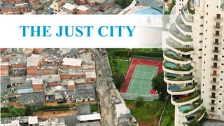c
THE JUST CITY
 
