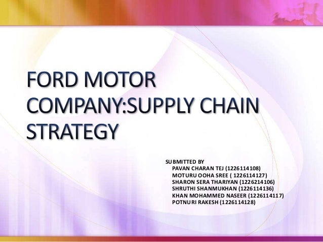 Case study 2-3 ford motor company supply chain strategy #8