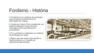 Fordismo | PPTX | Business | Business and Finance