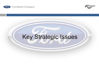 Key Strategic Issues
 