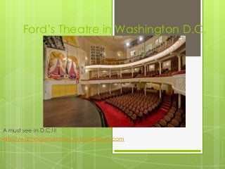 Ford’s Theatre in Washington D.C.




A must see in D.C.!!!
http://washingtondctours.onboardtours.com
 