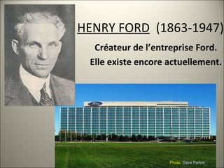 HENRY FORD   (1863-1947) Créateur de l’entreprise Ford.  Elle existe encore actuellement. Photo:  Dave Parker 