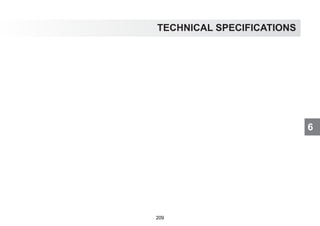 6
TECHNICAL SPECIFICATIONS
209
 