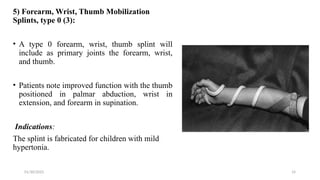 Forearm based and hand-finger-thumb orthosis | PPTX