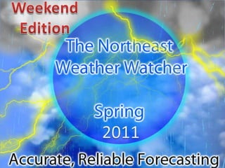 Weekend Edition  The Northeast Weather  Watcher Weather Update 