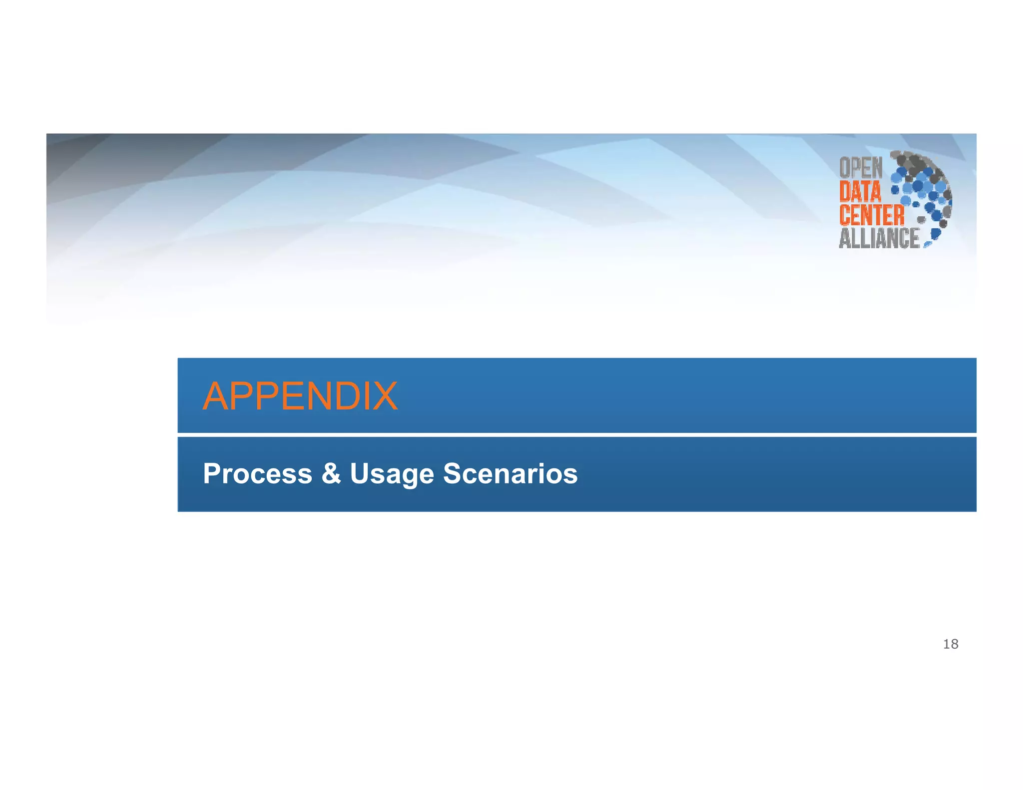 APPENDIX 
Process & Usage Scenarios 
18 
 