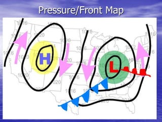 Pressure/Front Map
 
