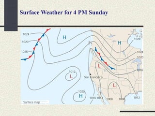 Surface Weather for 4 PM Sunday
 