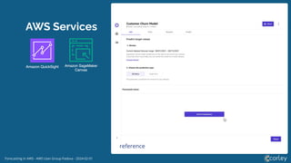 Forecasting in AWS - AWS User Group Padova - 2024-02-01
AWS Services
reference
 