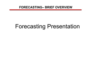 Forecasting Presentation 