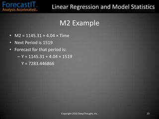 Linear Regression and Model StatisticsMethod SelectionObserve time series qualities: trend, seasonality, cyclicality, and randomness