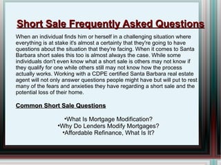 Short Sale Frequently Asked Questions ,[object Object],[object Object],[object Object],[object Object],[object Object]