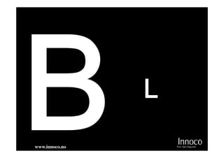 L
www.innoco.no       Prof. Sjur Dagestad
 