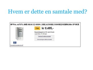 Vær tydelig på hva du ønsker å si