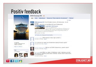Positiv feedback
 