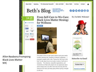 Allen	
  Kwabena Frompong
Black	
  Lives	
  Matter
NYC
 