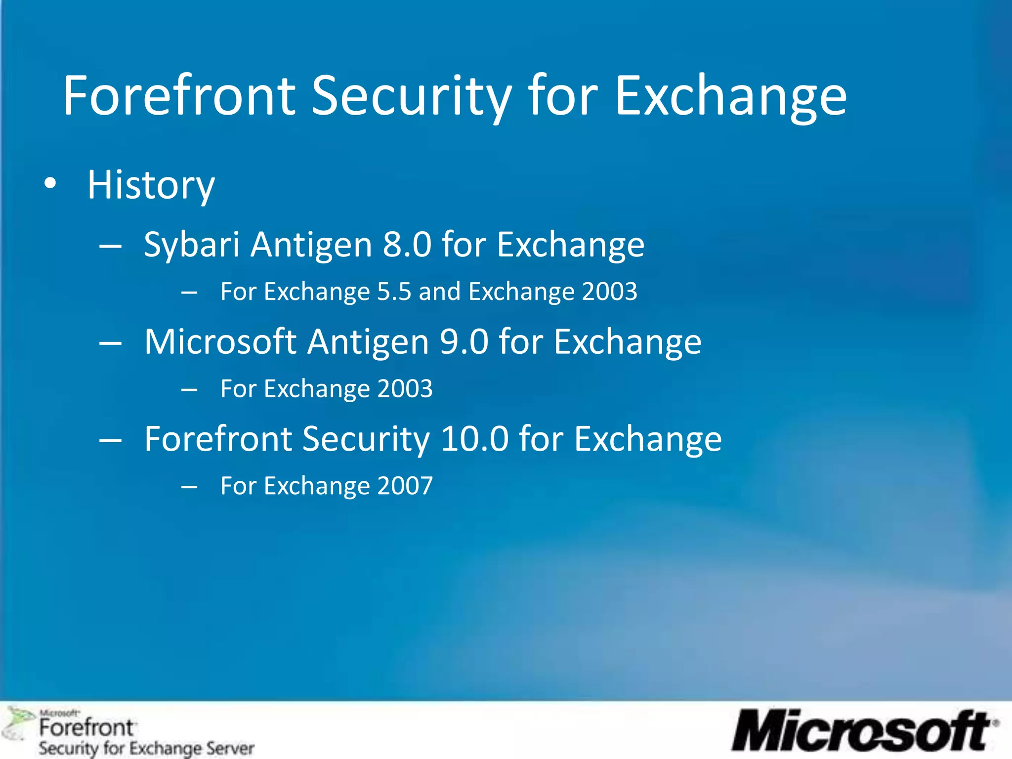 Dosyafiltrelemesivegelişmiş anti-spam korumasıKapsamlıKorumaEtkinPerformanceKullanımıExchange Server ile tam uyum