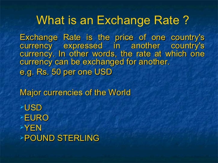Explain foreign exchange