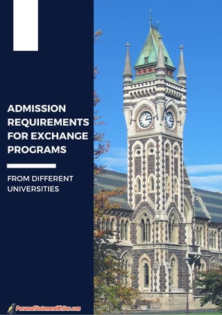 ADMISSION
REQUIREMENTS
FOR EXCHANGE
PROGRAMS
FROM DIFFERENT
UNIVERSITIES
 