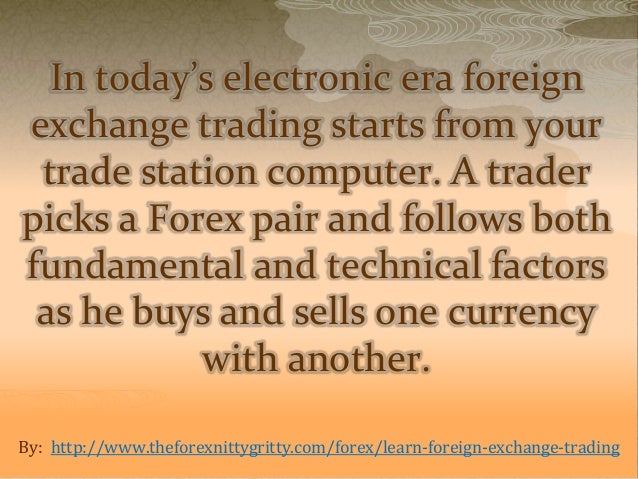 Trading in foreign exchange