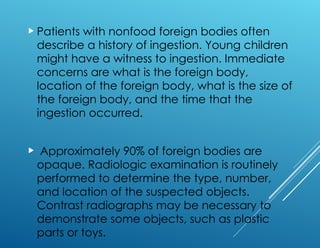Foreign bodies in Gastro intestinal tract.ppt