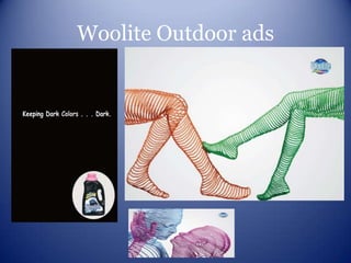 Woolite Outdoor ads
 