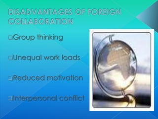Group   thinking

Unequal   work loads

Reduced    motivation

Interpersonal   conflict
 