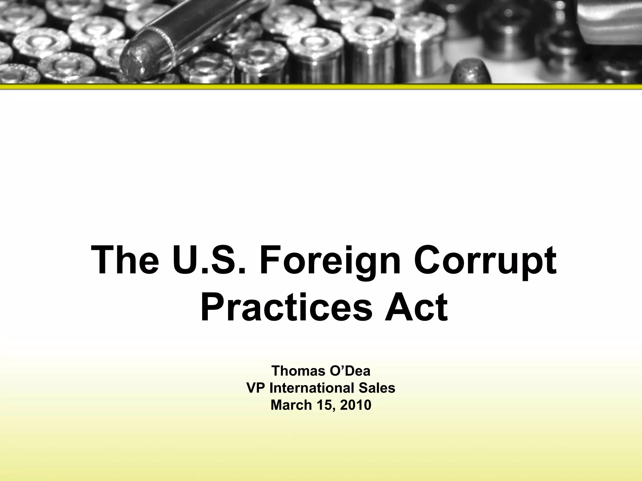 Foreign corrupt practices ppt