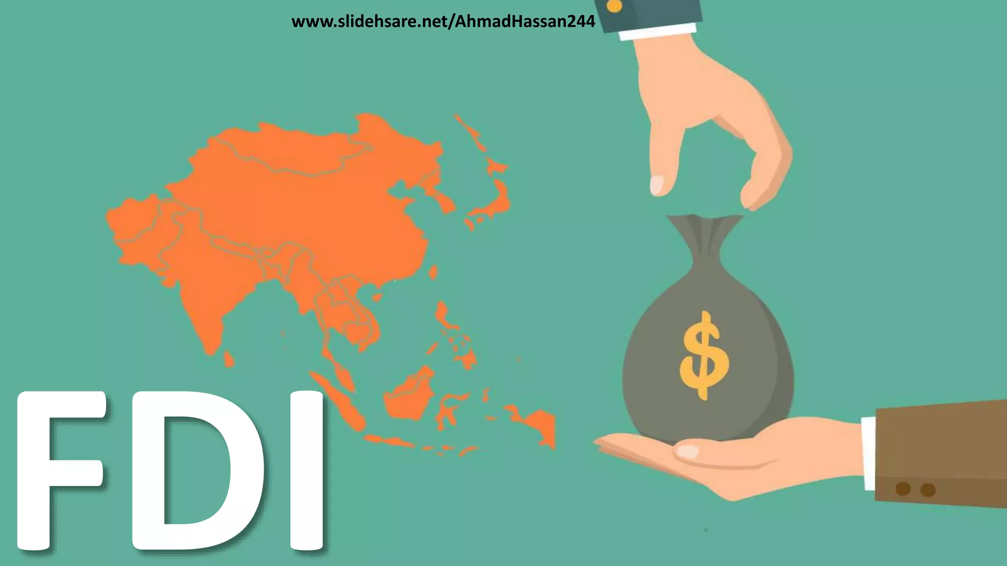  Foreign Direct Investment Foreign Direct Investment and Pakistan