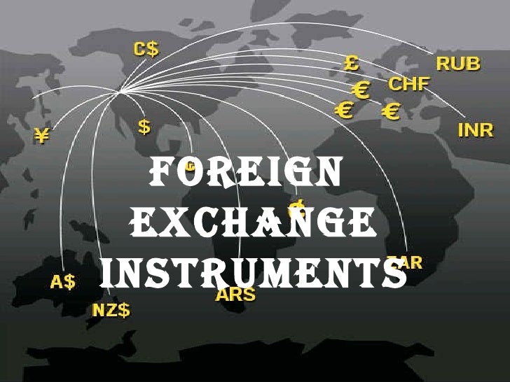 Foreign exchange instruments