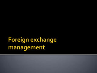 Foreign exchange management 