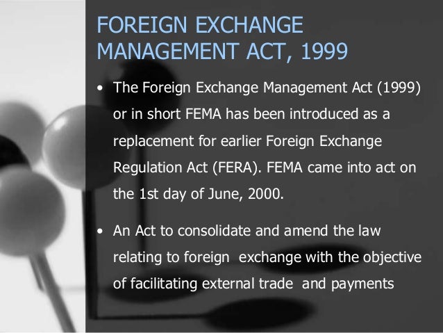 Foreign Exchange Management Act Fema Foreign Exchange Management Act Fema