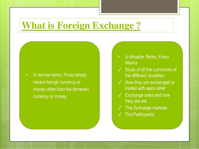 Foreign exchange means
