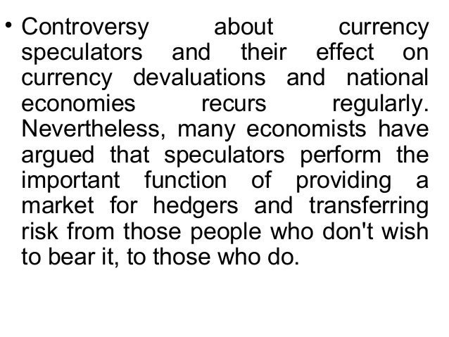 Role of speculators in forex market