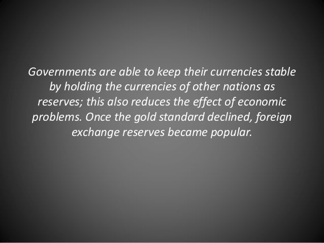 Foreign Exchange Reserves - 
