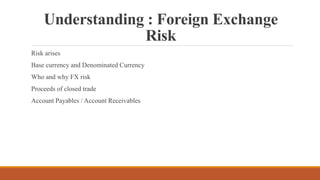 Foreign exchange Risk [Autosaved].pptx