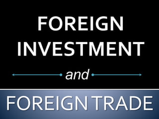 FOREIGNTRADE
and
 