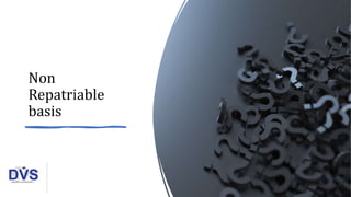 Non
Repatriable
basis
 