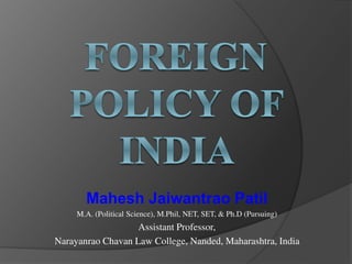 Mahesh Jaiwantrao Patil
M.A. (Political Science), M.Phil, NET, SET, & Ph.D (Pursuing)
Assistant Professor,
Narayanrao Chavan Law College, Nanded, Maharashtra, India
 