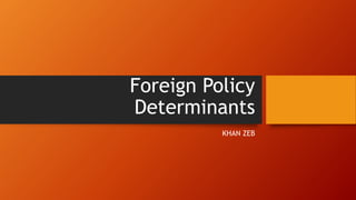 Foreign Policy Determinants Pptx