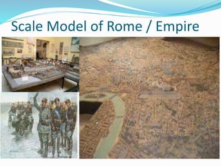 Scale Model of Rome / Empire
 