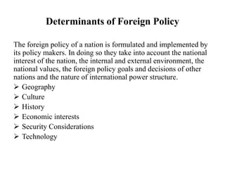 Foreign Policy its objectives and determinants.pptx