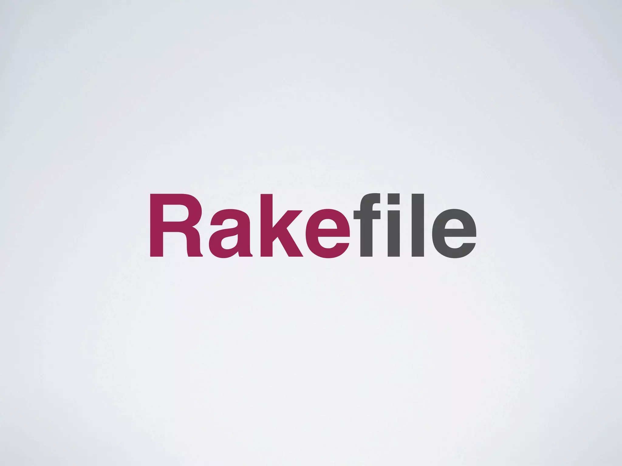 Rakeﬁle
 