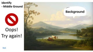 Middle Ground Example For Topic Defining & Identifying Foreground, Middle Ground, & Background | PPTX