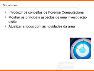 Forense Computacional Introdução
