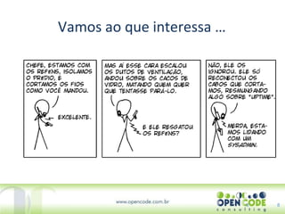 Vamos ao que interessa … 8 